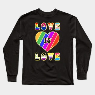 Love Is Love Pride LGBTQIA LGBT LGBTQ Human Long Sleeve T-Shirt